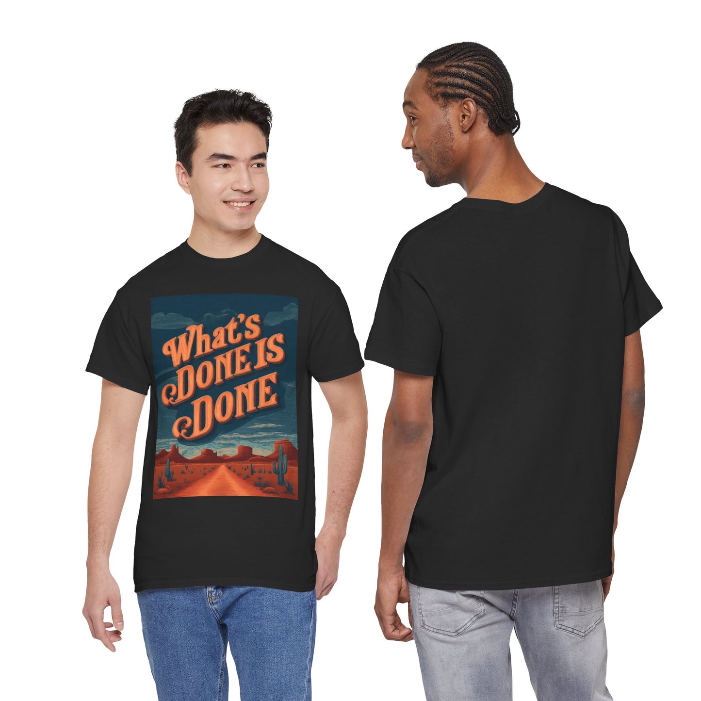 What's Done is Done Western Vive - Unisex Heavy Cotton Tee